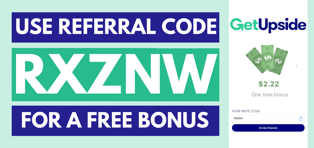 GetUpside referral code RXZNW