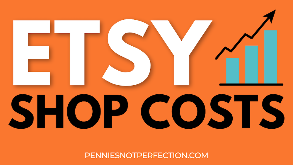 Etsy shop costs and fees: How much does it cost to have an Etsy shop?